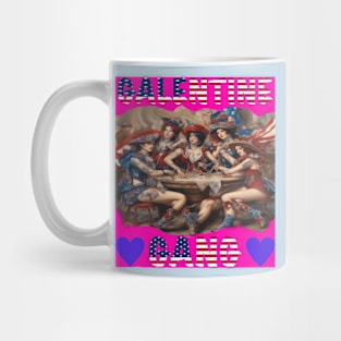 Galentines gang girls party Mug